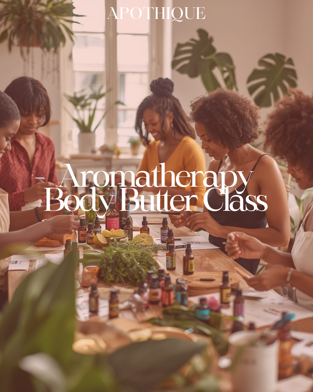 Aromatherapy Body Butter Class